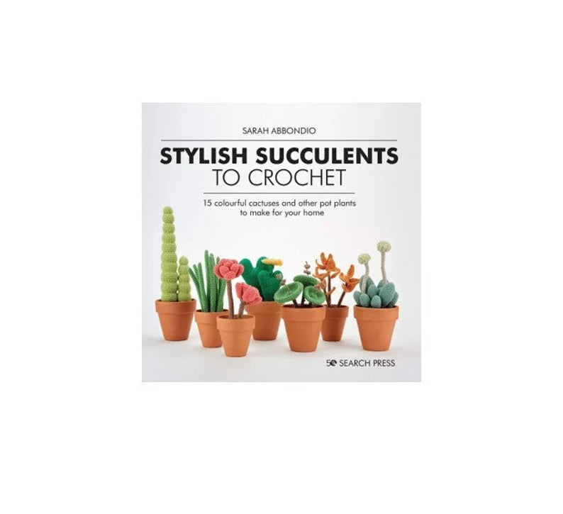 Stylish Succulents to Crochet Book