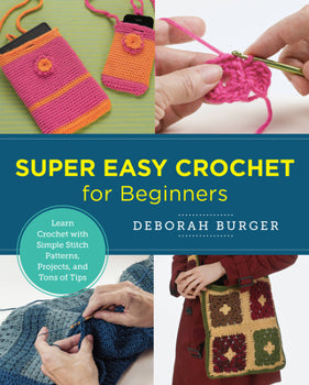 Super Easy Crochet for Beginners Book
