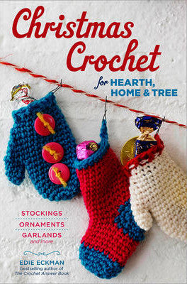 Christmas Crochet for Hearth, Home, & Tree
