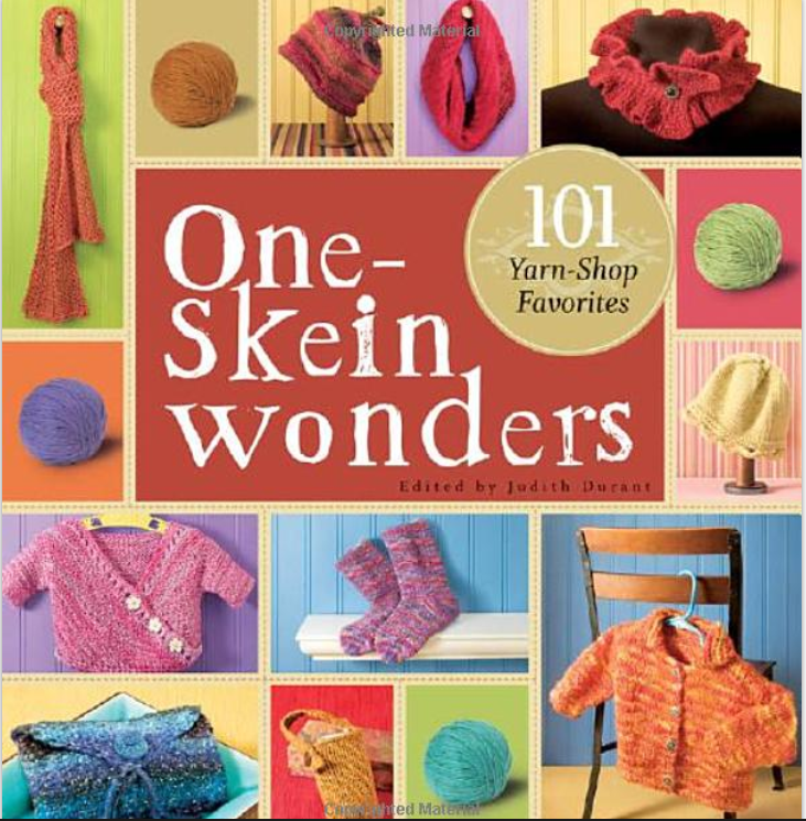One-Skein Wonders - 101 Yarn Shop Favorites