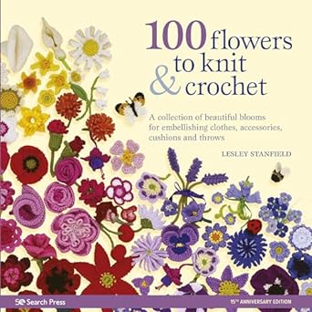 100 Flowers to knit & crochet