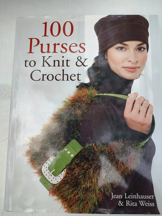 100 Purses to Knit and Crochet by Jean Leinhauser