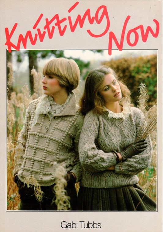 Knitting Now by Gabi Tubbs
