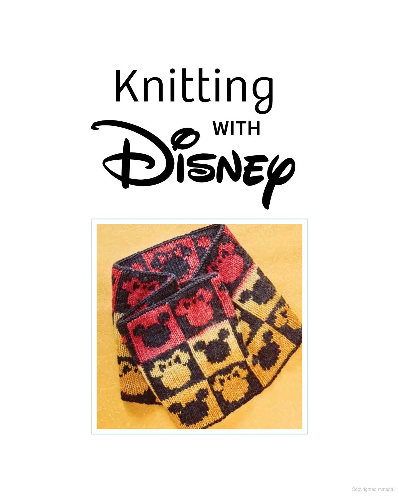 Knitting with Disney: 28 Official Patterns Inspired by Mickey Mouse, The Little Mermaid, & More!