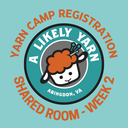 Yarn Camp Registration - Overnight Camper - Shared Room - Week 2 (active)