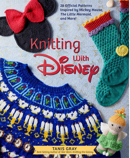 Knitting with Disney: 28 Official Patterns Inspired by Mickey Mouse, The Little Mermaid, & More!