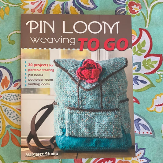 Pin Loom Weaving to Go