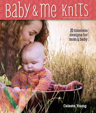 Baby and Me Knits - Celeste Young