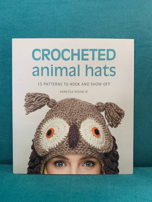 Crocheted Animal Hats - Vanessa Mooncie