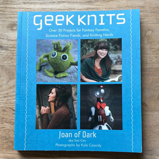 Geek Knits - Joan of Dark (aka Toni Carr)