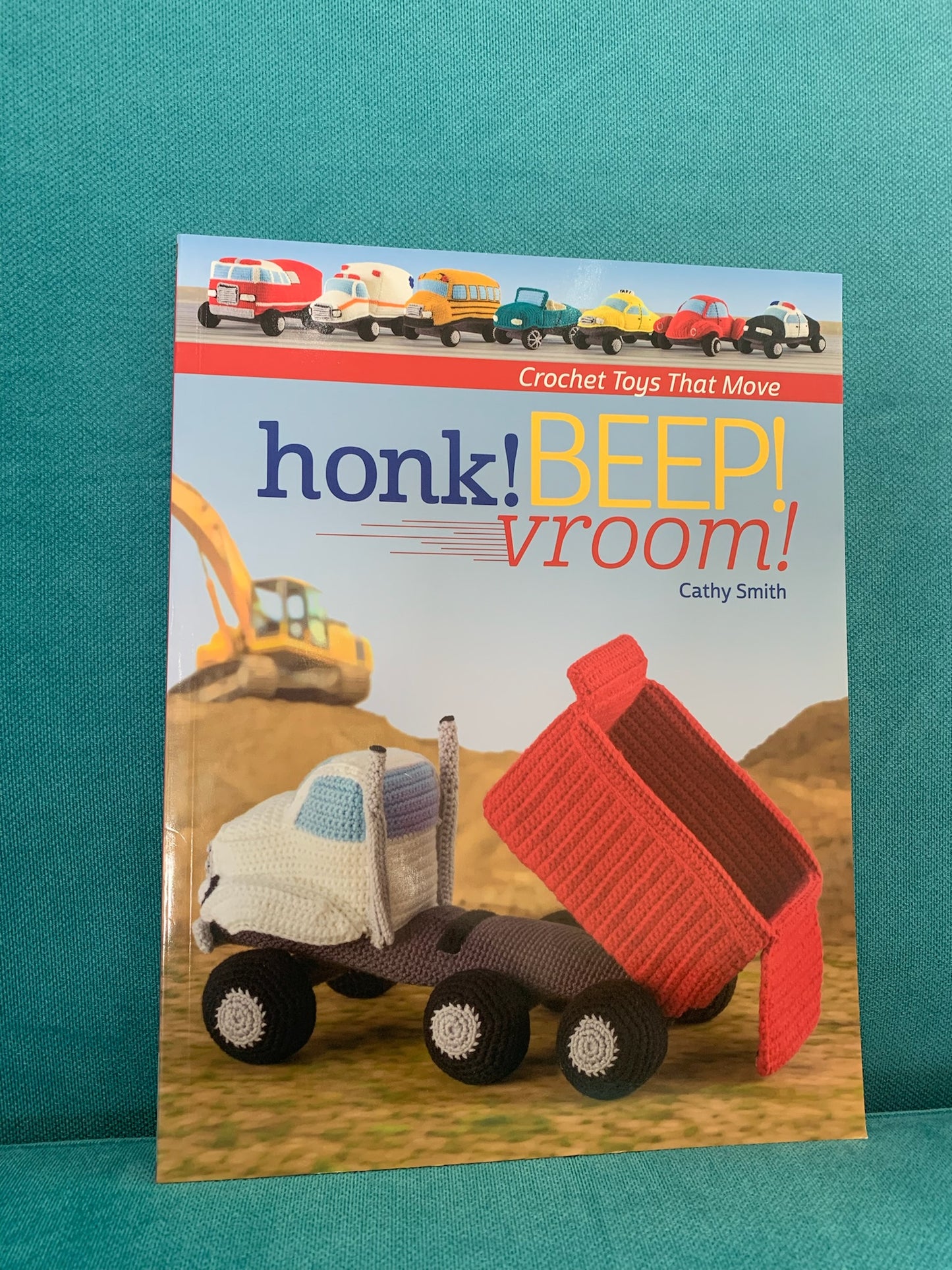 Honk! Beep! Vroom!: Crochet Toys that Move - Cathy Smith