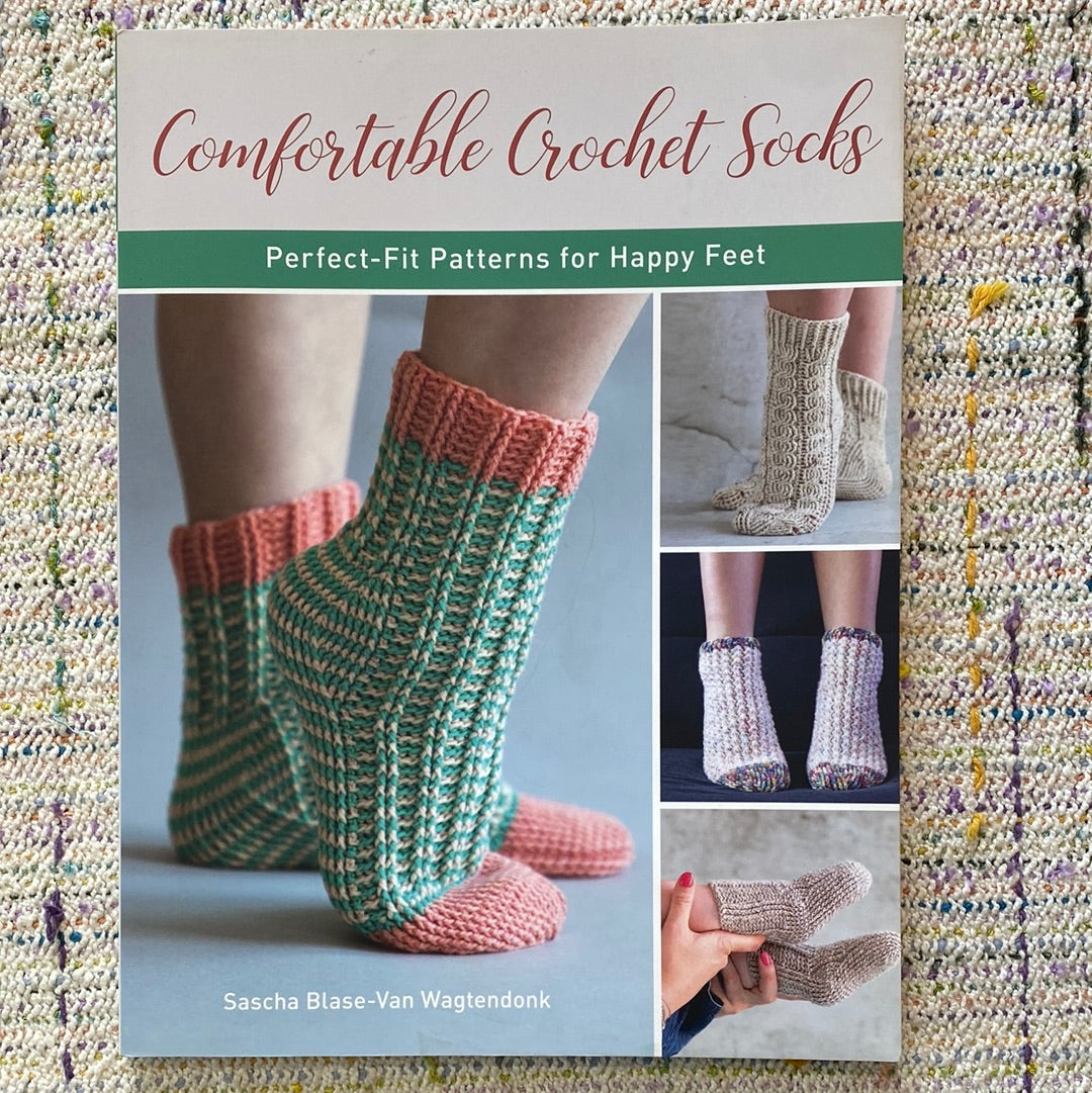 Comfortable Crochet Socks - Sascha Blase-Van Wagtendonk